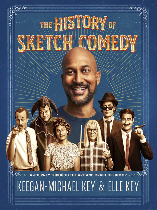 Title details for The History of Sketch Comedy by Keegan-Michael Key - Available